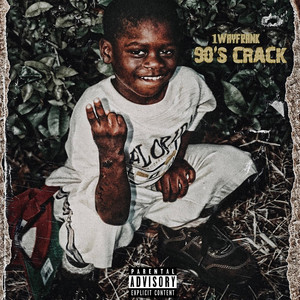 90s Crack (Explicit)