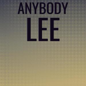 Anybody Lee