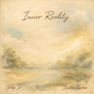 Inner Reality (feat. Jazlen Escobar) (Explicit)