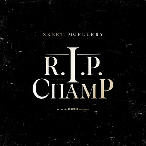 Rip Champ (Explicit)