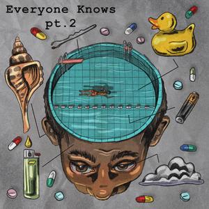 Everyone Knows pt. 2 (Explicit)