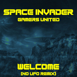 Welcome (No UFO Remix)