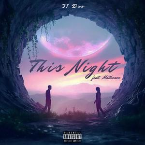 This Night (feat. Matheson) [Explicit]