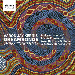 Kernis: Dreamsongs - Three Concertos