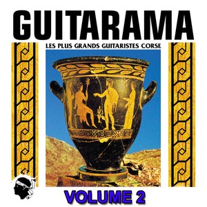 Guitarama, vol. 2 (Les plus grands guitaristes de Corse)