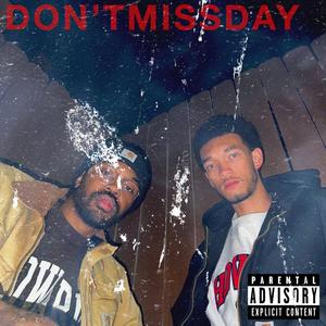 DON'TMISSDAY (Explicit)