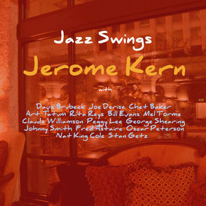 Jazz Swings: Jerome Kern