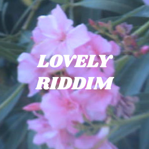 Lovely Riddim