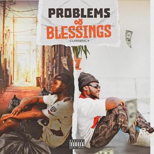 Problems And Blessings (Explicit)