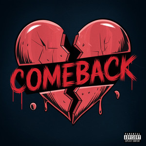 COMEBACK (Explicit)