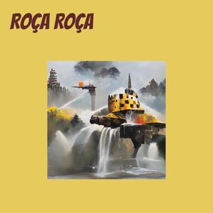 Roça Roça (Explicit)