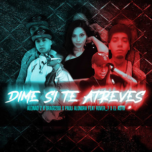 Dime Si Te Atreves (Explicit)