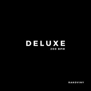 Deluxe - 200 BPM (Original Mix)