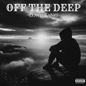 Off The Deep (Explicit)