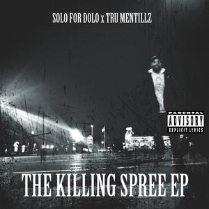 THE KILLING SPREE EP (Explicit)