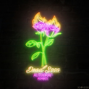 Dead Soon (Scorsi Remix|Explicit)