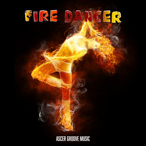 Fire Dancer (Explicit)