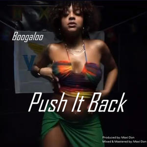 Push It Back (feat. Maxi Don) (Roadmix)