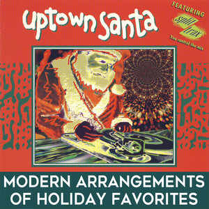 Uptown Santa: Modern Arrangements of Holiday Favorites