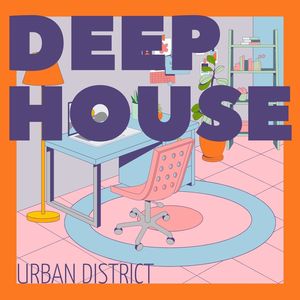 Urban District Deep house