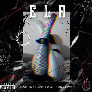 Ela (Explicit)