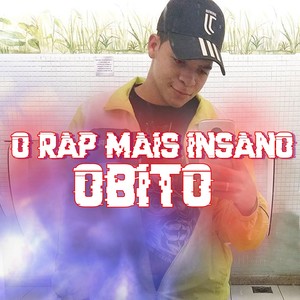 O Rap Mais Insano Obito