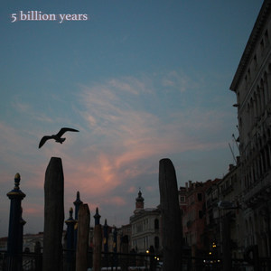 5 Billion Years