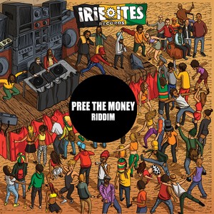 Pree the Money Riddim