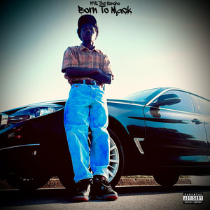 Born 2 Mack (Explicit)