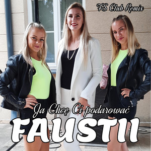 Ja Chcę Ci Podarować (FS Club Remix)