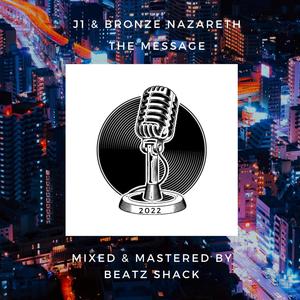 The Message (feat. Bronze Nazareth)