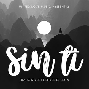 Sin Ti (feat. Enyel el Leon)