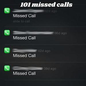 101 missed calls (Explicit)