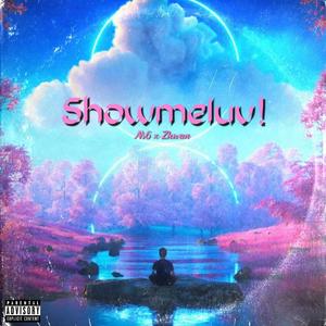 Showmeluv! (feat. NS6) [Explicit]