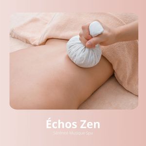 Échos Zen: Relaxation Spa