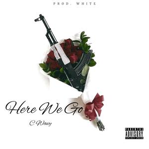 Here We Go (Explicit)
