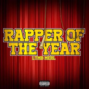 RAPPER OF THE YEAR (Explicit)