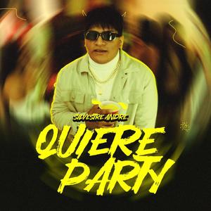 Quiere Party (Explicit)