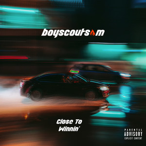 Close to Winnin (Explicit)