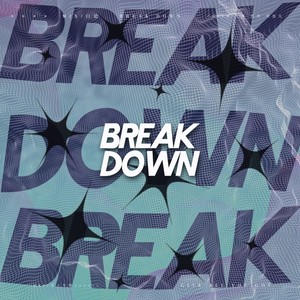 Break Down