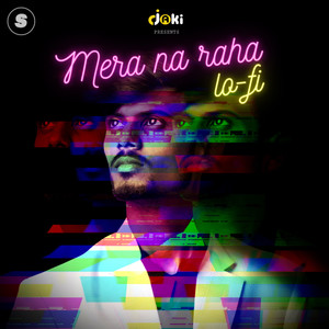 Mera Na Raha (Lofi Version)