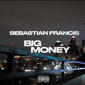 BIG MONEY (Explicit)