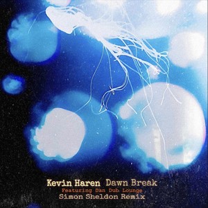 Dawn Break (Simon Sheldon Remix|feat. Dan Dub Lounge)