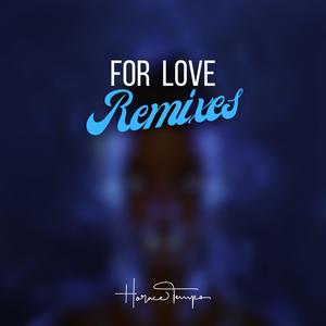 For Love (Mercury Remix)