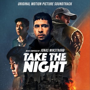 Take the Night (Original Motion Picture Soundtrack)