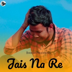 Jais Na Re