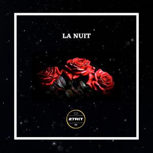 LA NUIT (Explicit)