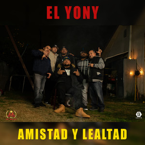 Amistad y Lealtad (Explicit)