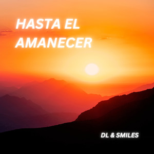 Hasta El Amanecer (直到日出)