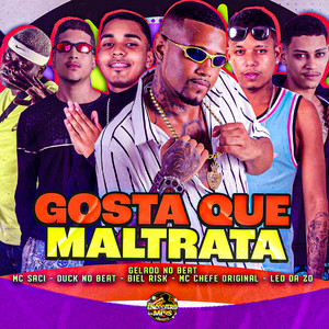 Gosta Que Maltrata (Explicit)